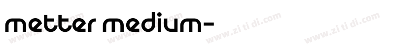 metter medium字体转换